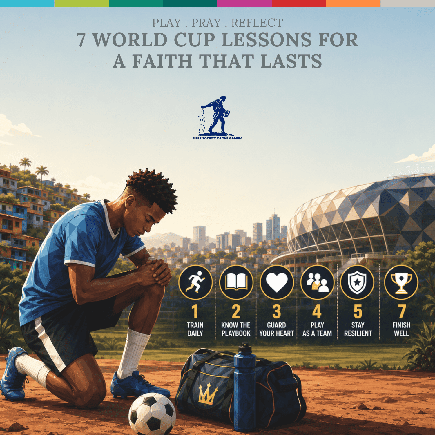 7 World Cup Lessons for a Faith That Lasts